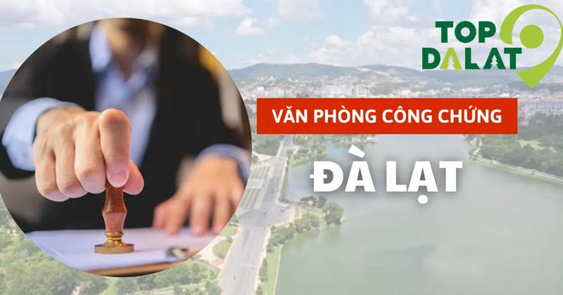 Vì sao nên chọn Văn Phòng Công Chứng Số 1 Đà Lạt?